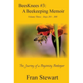 BeesKnees #3: A Beekeeping Memoir