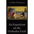 An Exposition on the Orthodox Faith