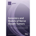 Genomics and Models of Nerve Sheath Tumors
