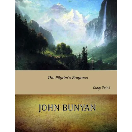 The Pilgrim's Progress: Large Print