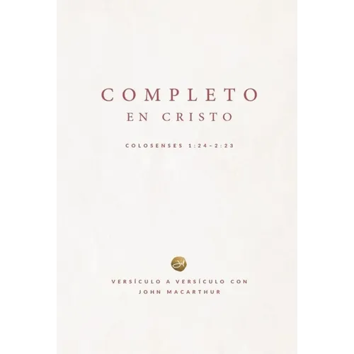 Completo En Cristo: Colosenses 1:24-2:23 (Complete in Christ)