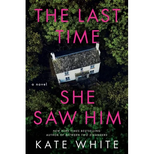 The Last Time She Saw Him