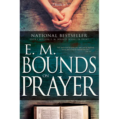 E. M. Bounds on Prayer