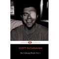 The Collected Works of Scott McClanahan Vol. 1
