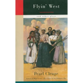 Flyin' West and Other Plays