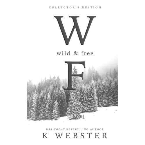 Wild and Free: Collector's Edition