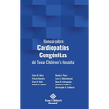 Manual sobre Cardiopatías Congénitas del Texas Children's Hospital