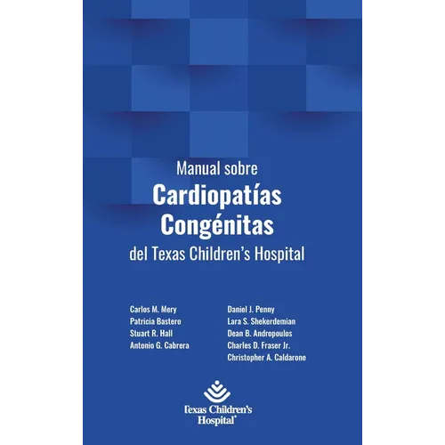 Manual sobre Cardiopatías Congénitas del Texas Children's Hospital