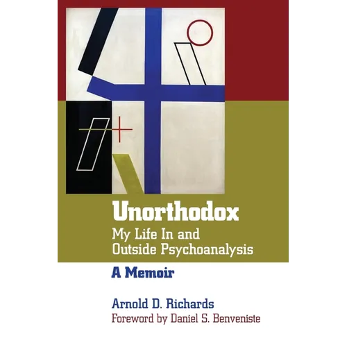 Unorthodox: My Life in and Outside Psychoanalysis