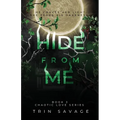 Hide From Me