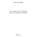 La logique du contenu sur la logique interne