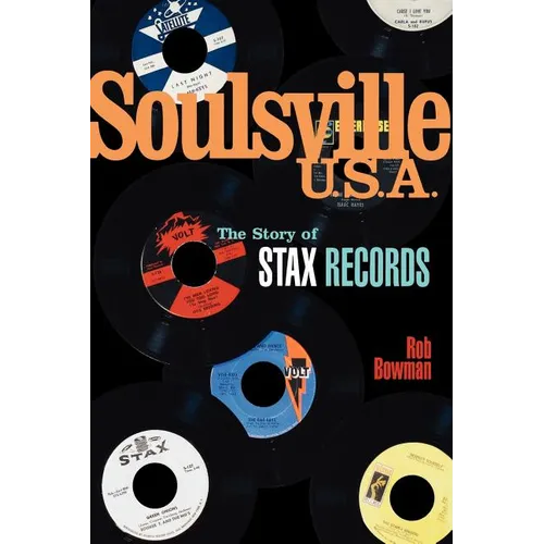 Soulsville U.S.A.: The Story of Stax Records