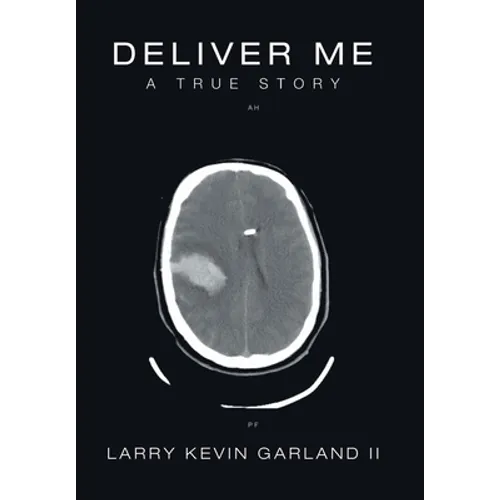 Deliver Me: A True Story