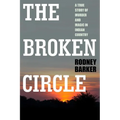 Broken Circle: True Story of Murder and Magic in Indian Country: The Troubled Past and Uncertain Future of the FBI