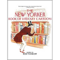 The New Yorker Book of Literary Cartoons
