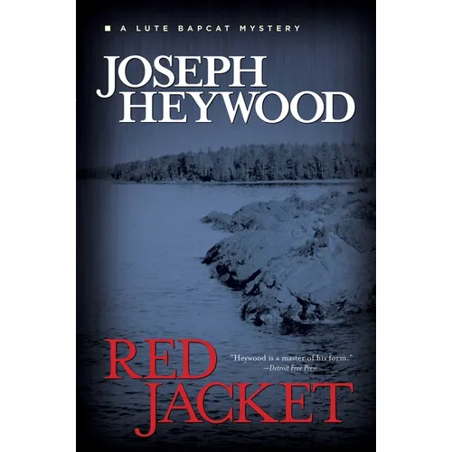 Red Jacket: A Lute Bapcat Mystery