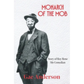 Monarch of the Mob: Story of Roy Rene Mo Comedian