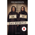 Las Muertas (Edición de la Serie de Tv) / The Dead Girls (TV Tie-In)
