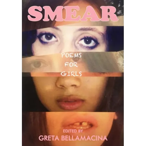 Smear: Poems for Girls