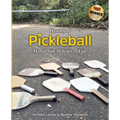 History of Pickleball: More Than 50 Years of Fun!