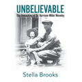 Unbelievable: The Unmasking of Dr. Harrison Miller Moseley