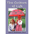 The Culture of Life: Ten Essential Principles for Christian Bioethics