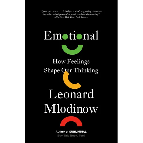 Emotional: How Feelings Shape Our Thinking