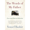 The Words of My Father: Love and Pain in Palestine