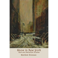 Snow in New York: New and Selected Poems