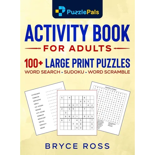 Activity Book for Adults: 100+ Large Print Sudoku, Word Search, and Word Scramble Puzzles