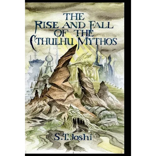 The Rise and Fall of the Cthulhu Mythos