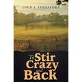 To Stir Crazy and Back
