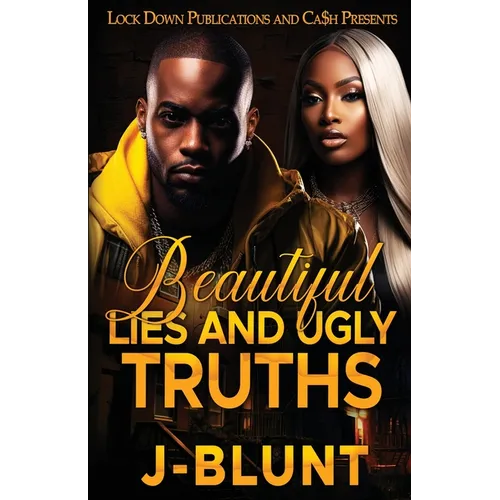 Beautiful Lies and Ugly Truths