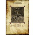 The God of the Witches (Aziloth Books)