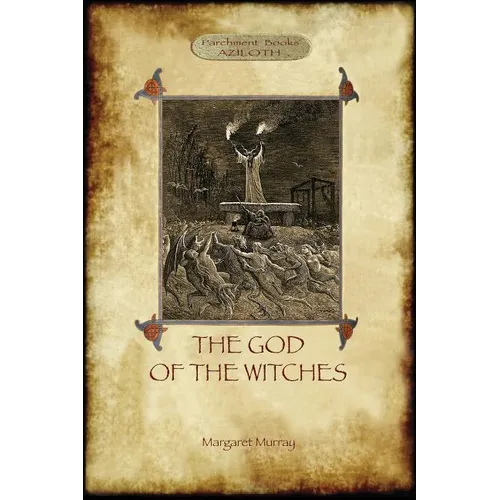 The God of the Witches (Aziloth Books)