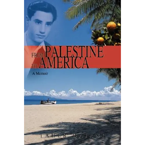 From Palestine to America: A Memoir
