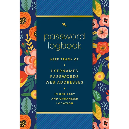 Password Logbook (Hip Floral): Keep Track of Usernames, Passwords, Web Addresses in One Easy and Organized Location