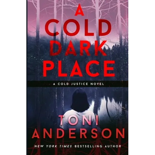 A Cold Dark Place: FBI Romantic Mystery and Suspense