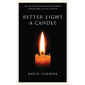 Better Light a Candle