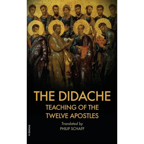 The Didache: Also includes The Epistle of Barnabas