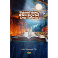 Watched Above, Action Recorded, Lives Reflected