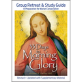 33 Days to Morning Glory: Group Retreat & Study Guide