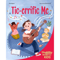 Tic-Errific Me: A Book about Tourette Syndrome