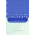 In Search of Solutions: A New Direction in Psychotherapy