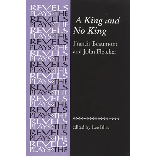 A King and No King: Beaumont and Fletcher