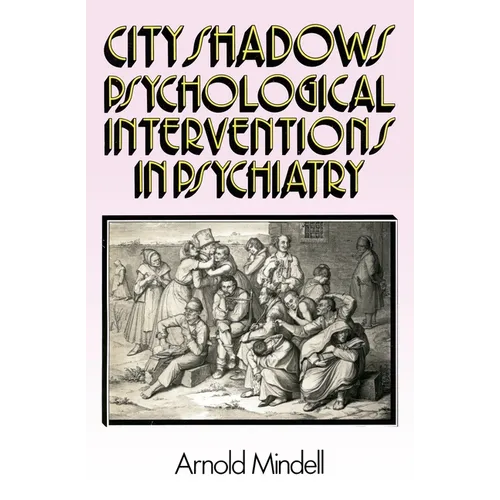 City Shadows: Psychological Interventions in Psychiatry