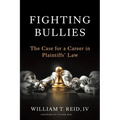 Fighting Bullies: The Case for a Career in Plaintiffs' Law
