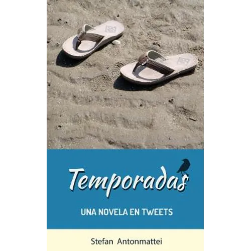 Temporadas: Una novela en Tweets