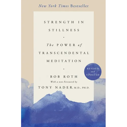 Strength in Stillness: The Power of Transcendental Meditation