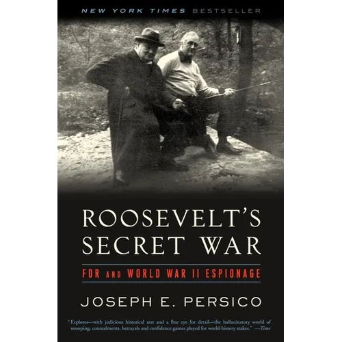 Roosevelt's Secret War: FDR and World War II Espionage